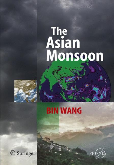 The Asian Monsoon - Bin Wang