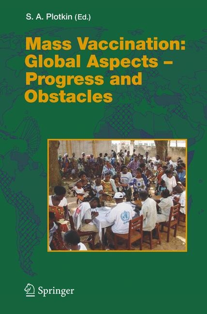 Mass Vaccination: Global Aspects - Progress and Obstacles - 
