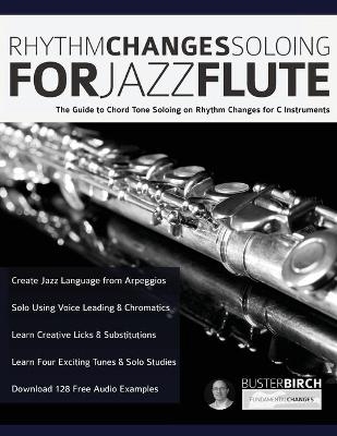 Rhythm Changes Soloing for Jazz Flute - Buster Birgh