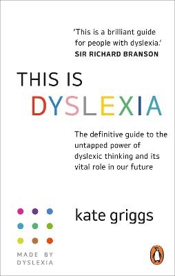 This is Dyslexia - Kate Griggs