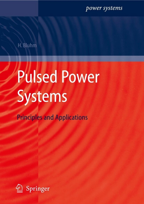 Pulsed Power Systems -  Hansjoachim Bluhm