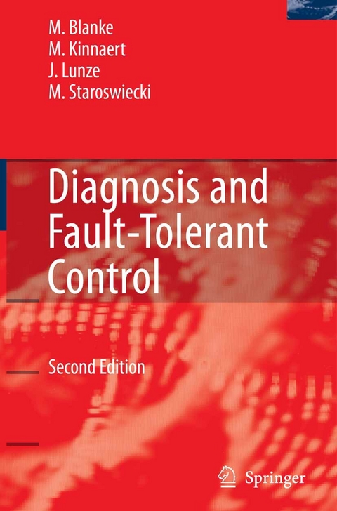 Diagnosis and Fault-Tolerant Control - Mogens Blanke, Michel Kinnaert, Jan Lunze, Marcel Staroswiecki