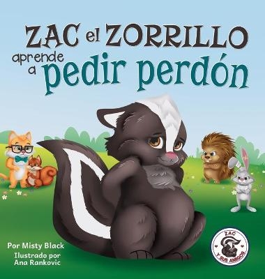 Zac el Zorrillo aprende a pedir perdón - Misty Black