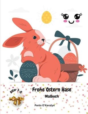 Frohe Ostern Hase - Porto O'Karolyn