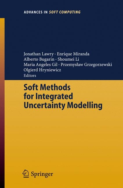 Soft Methods for Integrated Uncertainty Modelling - 