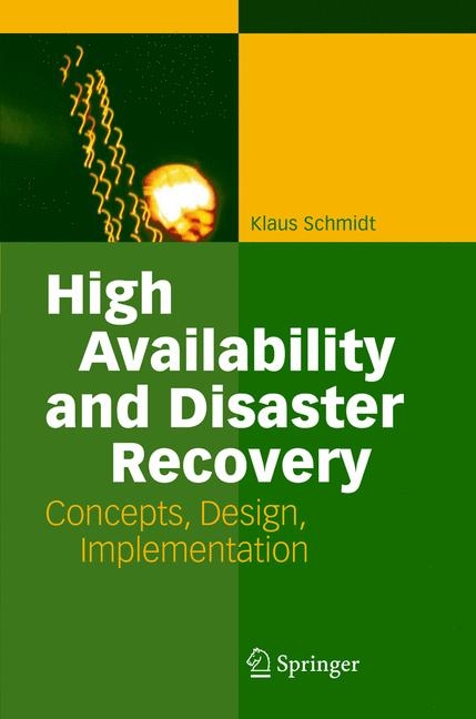 High Availability and Disaster Recovery - Klaus Schmidt