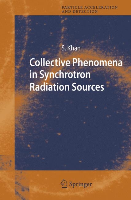 Collective Phenomena in Synchrotron Radiation Sources - Shaukat Khan