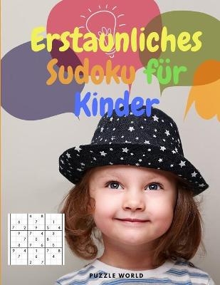 Erstaunliches Sudoku f�r Kinder -  Puzzle World