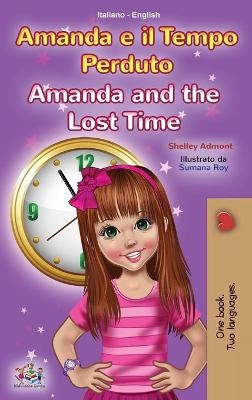 Amanda and the Lost Time (Italian English Bilingual Book for Kids) - Shelley Admont, KidKiddos Books