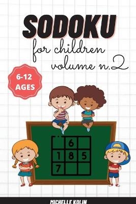 Sudoku For Children Vol.2 - Michelle Kolin