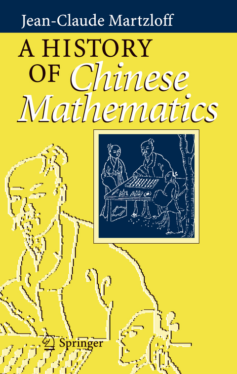 A History of Chinese Mathematics -  Jean-Claude Martzloff