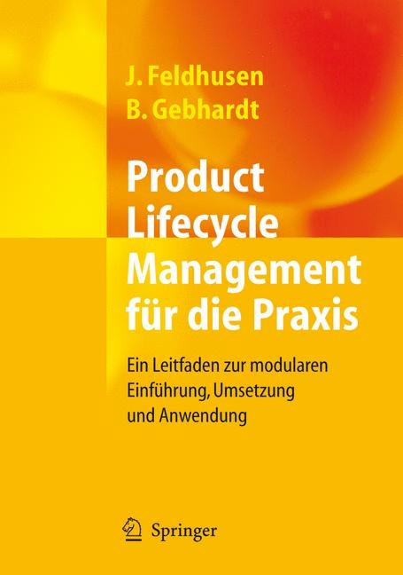 Product Lifecycle Management für die Praxis -  Jörg Feldhusen,  Boris Gebhardt