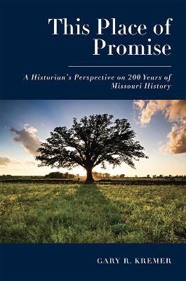 This Place of Promise - Gary R. Kremer