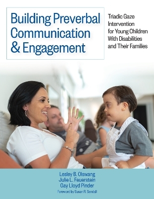 Building Preverbal Communication & Engagement - Lesley B Olswang, Julie L Feuerstein, Gay Lloyd Pinder, Susan R. Sandall