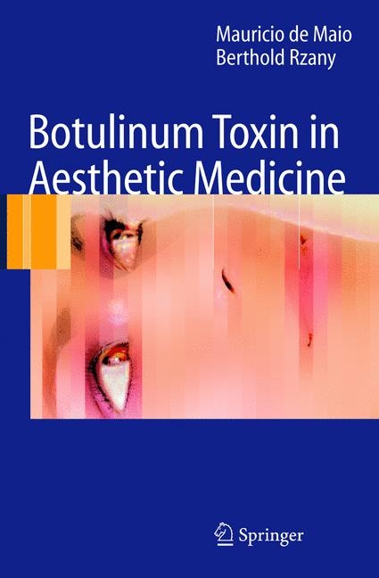 Botulinum Toxin in Aesthetic Medicine -  Mauricio de Maio,  Berthold Rzany