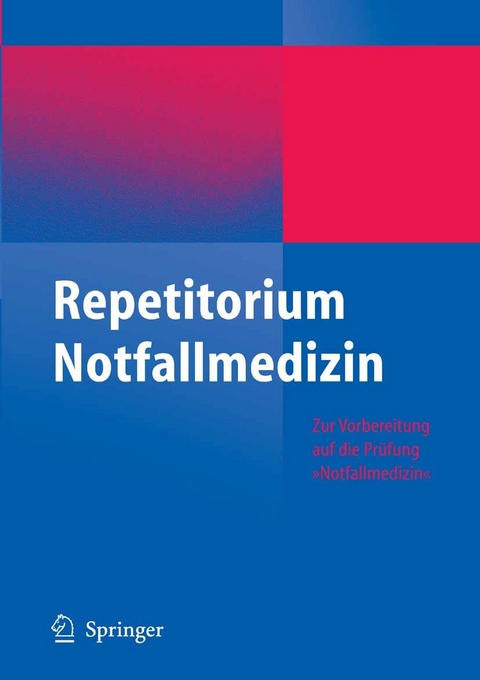 Repetitorium Notfallmedizin - 