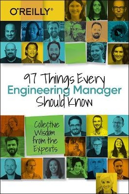 97 Things Every Engineering Manager Should Know - Camille Fournier
