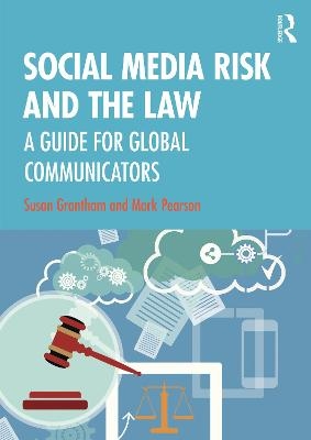 Social Media Risk and the Law - Susan Grantham