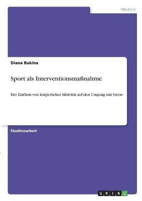 Sport als InterventionsmaÃnahme - Diana Bukina