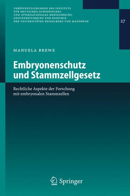 Embryonenschutz und Stammzellgesetz - Manuela Brewe