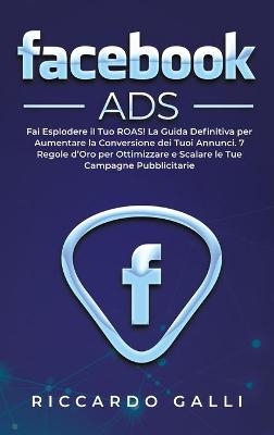 Facebook ADS - Riccardo Galli