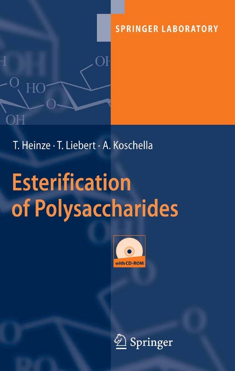 Esterification of Polysaccharides - Thomas Heinze, Tim Liebert, Andreas Koschella