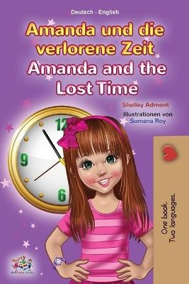 Amanda and the Lost Time (German English Bilingual Children's Book) - Shelley Admont, KidKiddos Books