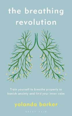 The Breathing Revolution - Yolanda Barker