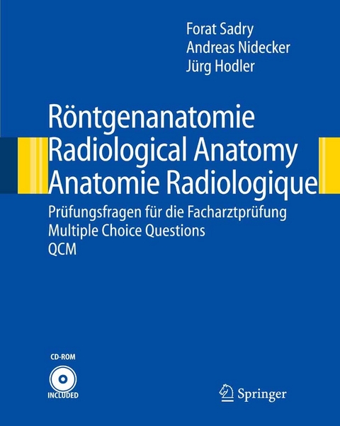 Röntgenanatomie/Radiological Anatomy/Anatomie Radiologique - Forat Sadry, Andreas Nidecker