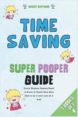 Time-Saving Super Pooper Guide [3 in 1] -  Missy Rhymes