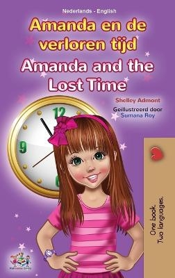 Amanda and the Lost Time (Dutch English Bilingual Children's Book) - Shelley Admont, KidKiddos Books