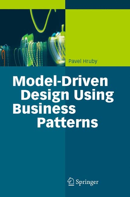 Model-Driven Design Using Business Patterns - Pavel Hruby