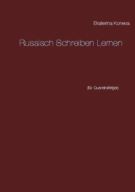 Russisch Schreiben Lernen - Ekaterina Koneva