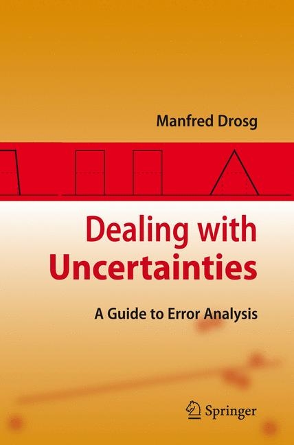 Dealing with Uncertainties - Manfred Drosg