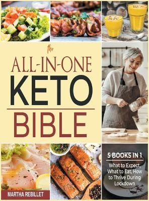 The All-in-One Keto Bible [5 books in 1] - Martha Rebillet
