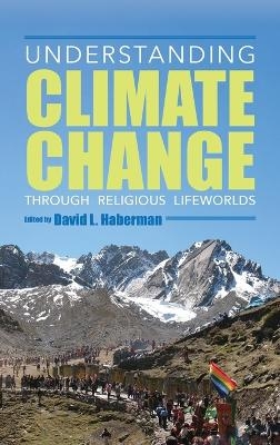 Understanding Climate Change through Religious Lifeworlds - 