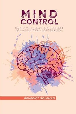 Mind Control - Benedict Goleman