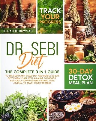 Dr. Sebi Diet - Elizabeth Bowman