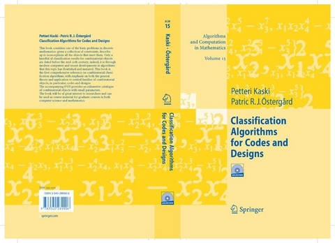 Classification Algorithms for Codes and Designs - Petteri Kaski, Patric R.J. Östergård