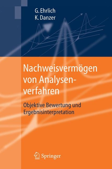 Nachweisvermögen von Analysenverfahren - Günter Ehrlich, Klaus Danzer