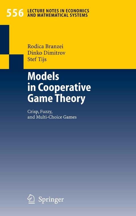 Models in Cooperative Game Theory - Rodica Branzei, Dinko Dimitrov, Stef Tijs