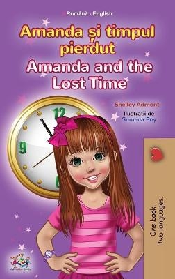 Amanda and the Lost Time (Romanian English Bilingual Book for Kids) - Shelley Admont, KidKiddos Books