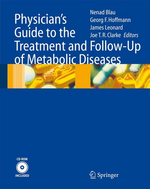 Physician's Guide to the Treatment and Follow-Up of Metabolic Diseases - 