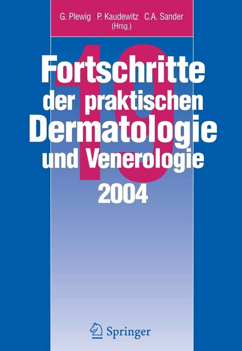 Fortschritte der praktischen Dermatologie und Venerologie 2004 - 