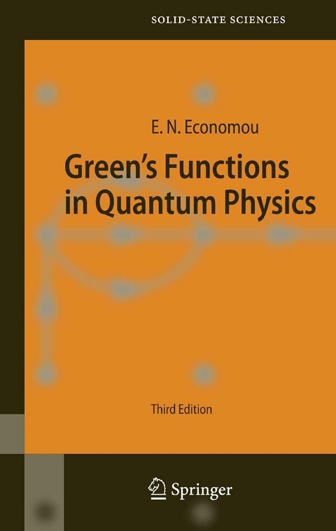 Green's Functions in Quantum Physics -  Eleftherios N. Economou