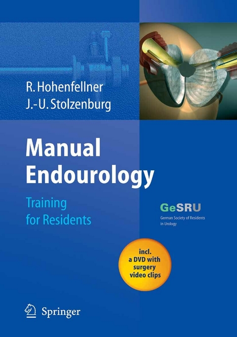 Manual Endourology - Rudolf Hohenfellner, Jens-Uwe Stolzenburg