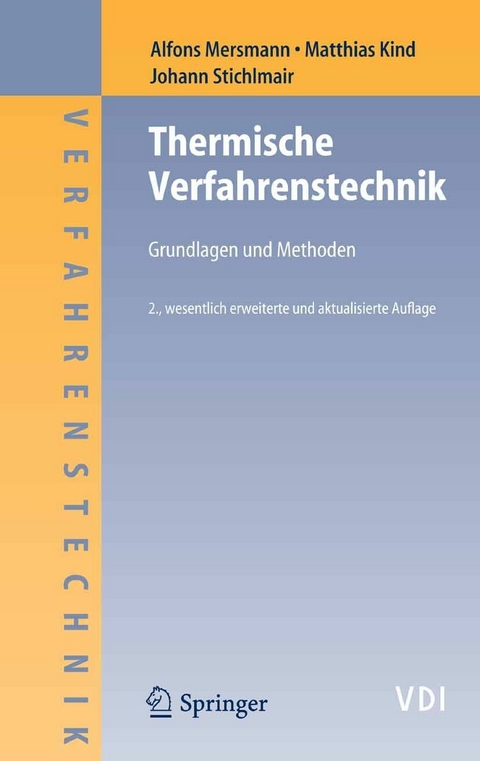 Thermische Verfahrenstechnik - Alfons Mersmann, Matthias Kind, Johann Stichlmair