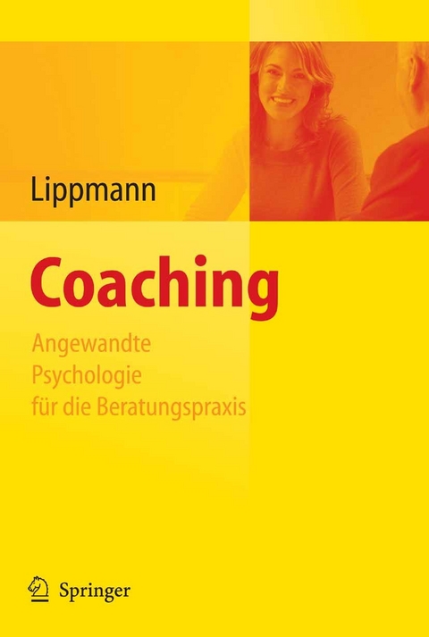 Coaching - Angewandte Psychologie für die Beratungspraxis - 