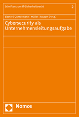 Cybersecurity als Unternehmensleitungsaufgabe - 