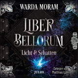 Liber Bellorum. Band II - Hörbuch - Warda Moram